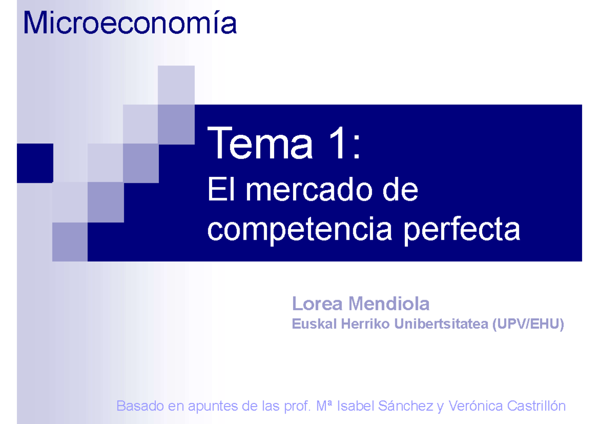 Tema 01 Final - Apuntes Tema 1 Microeconomía 2º ADE - Tema 1: El ...