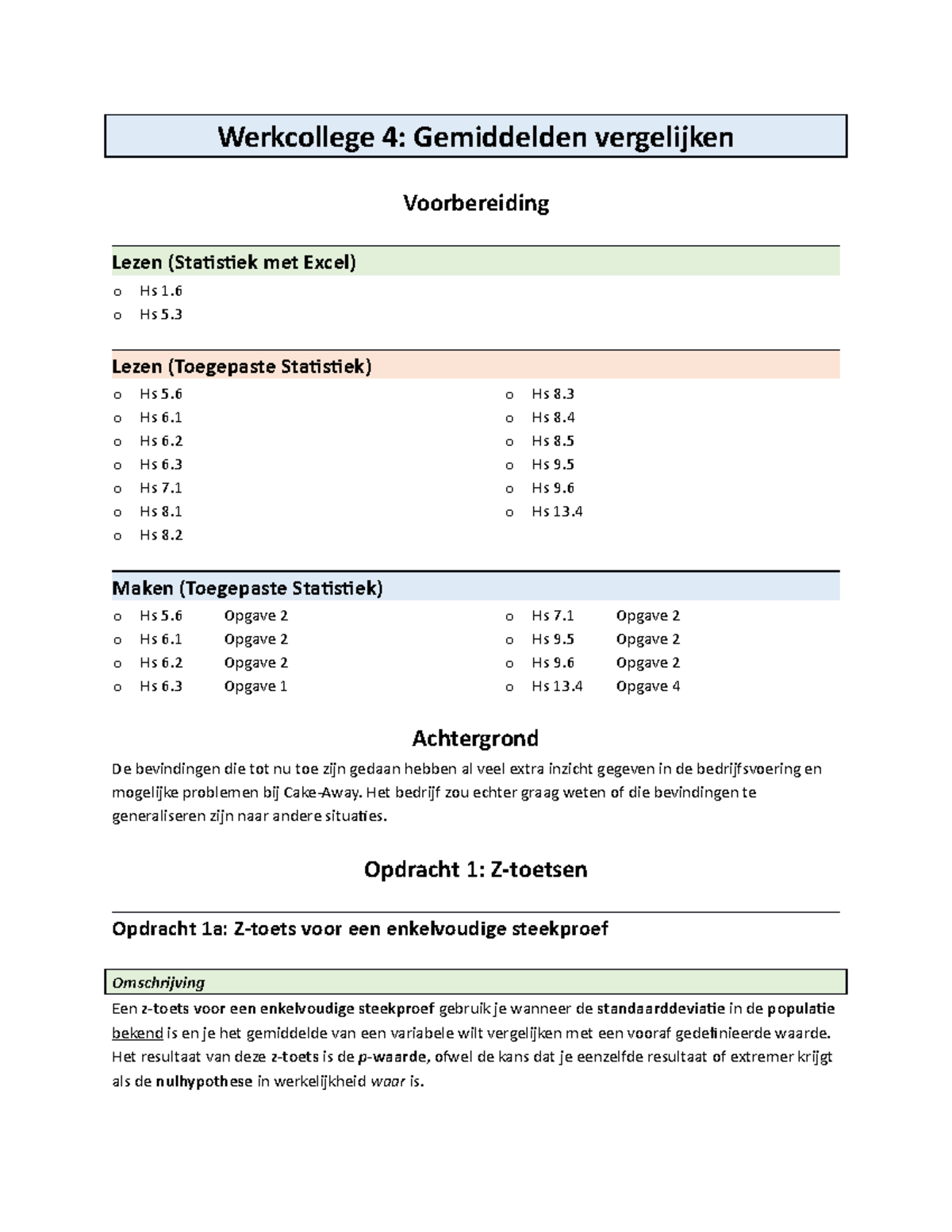 Week 4 - Werkcollege (29-05-2020) - Werkcollege 4: Gemiddelden ...