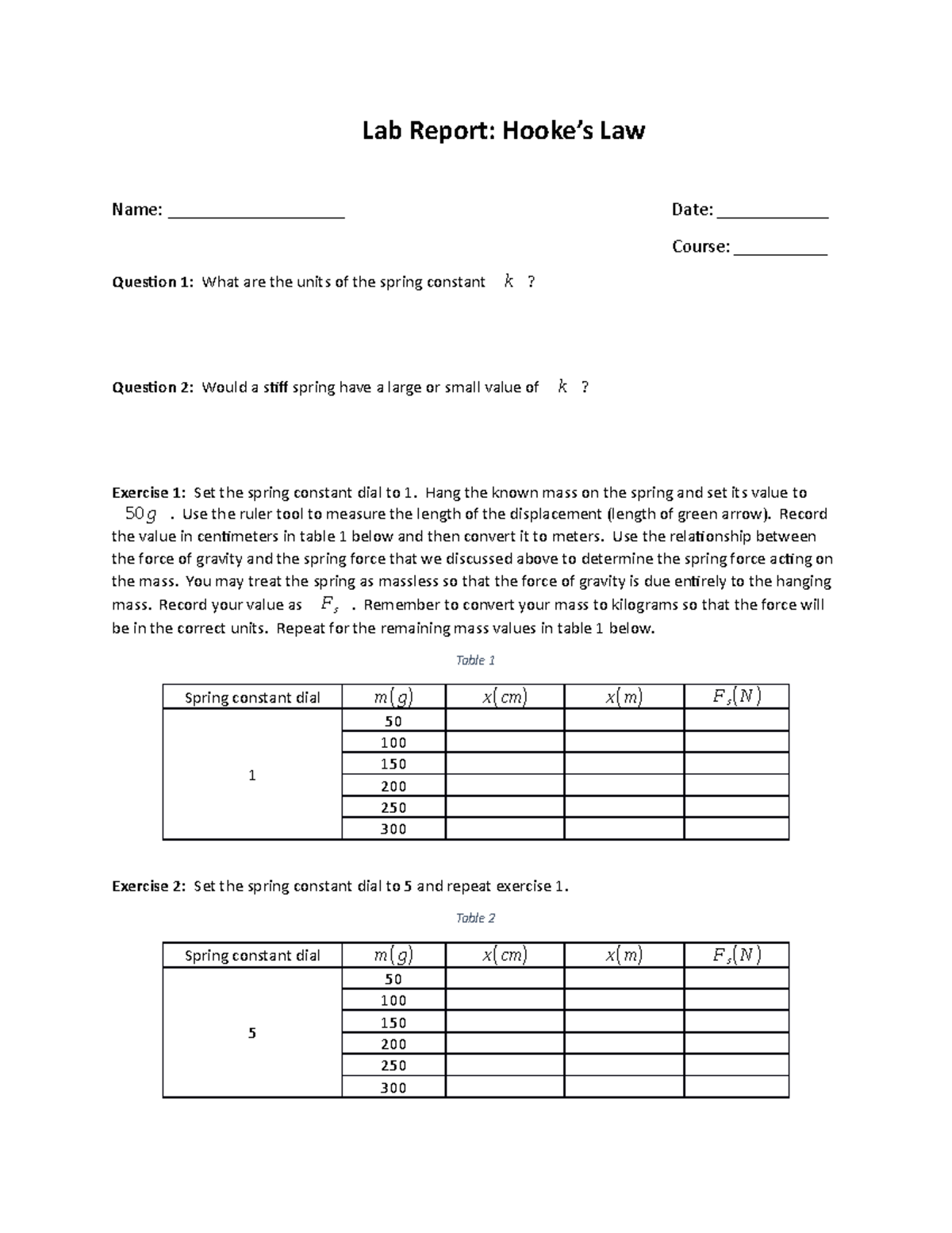 Lab 5 Hooke's Law Report Lab Report Hooke’s Law Name