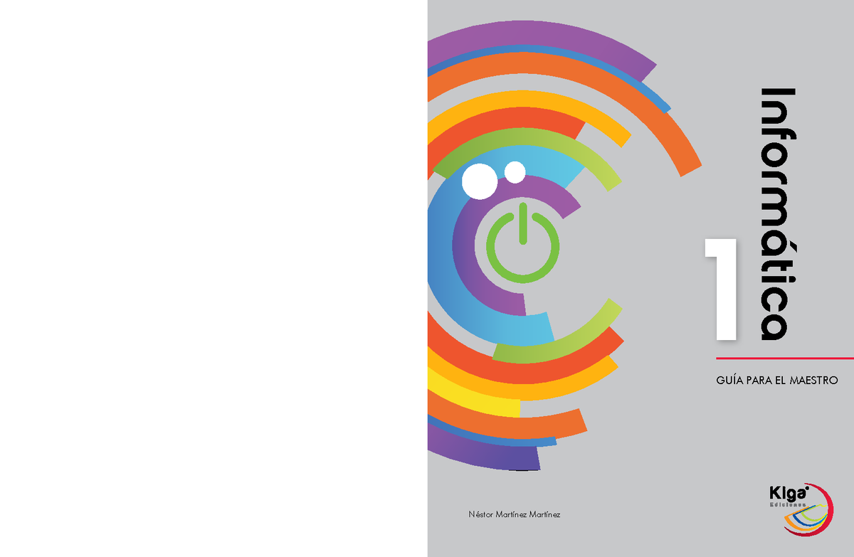 Guiainformatica 1 - LIBRO DE TECNOLOGIA 1 - Néstor Martínez Martínez
