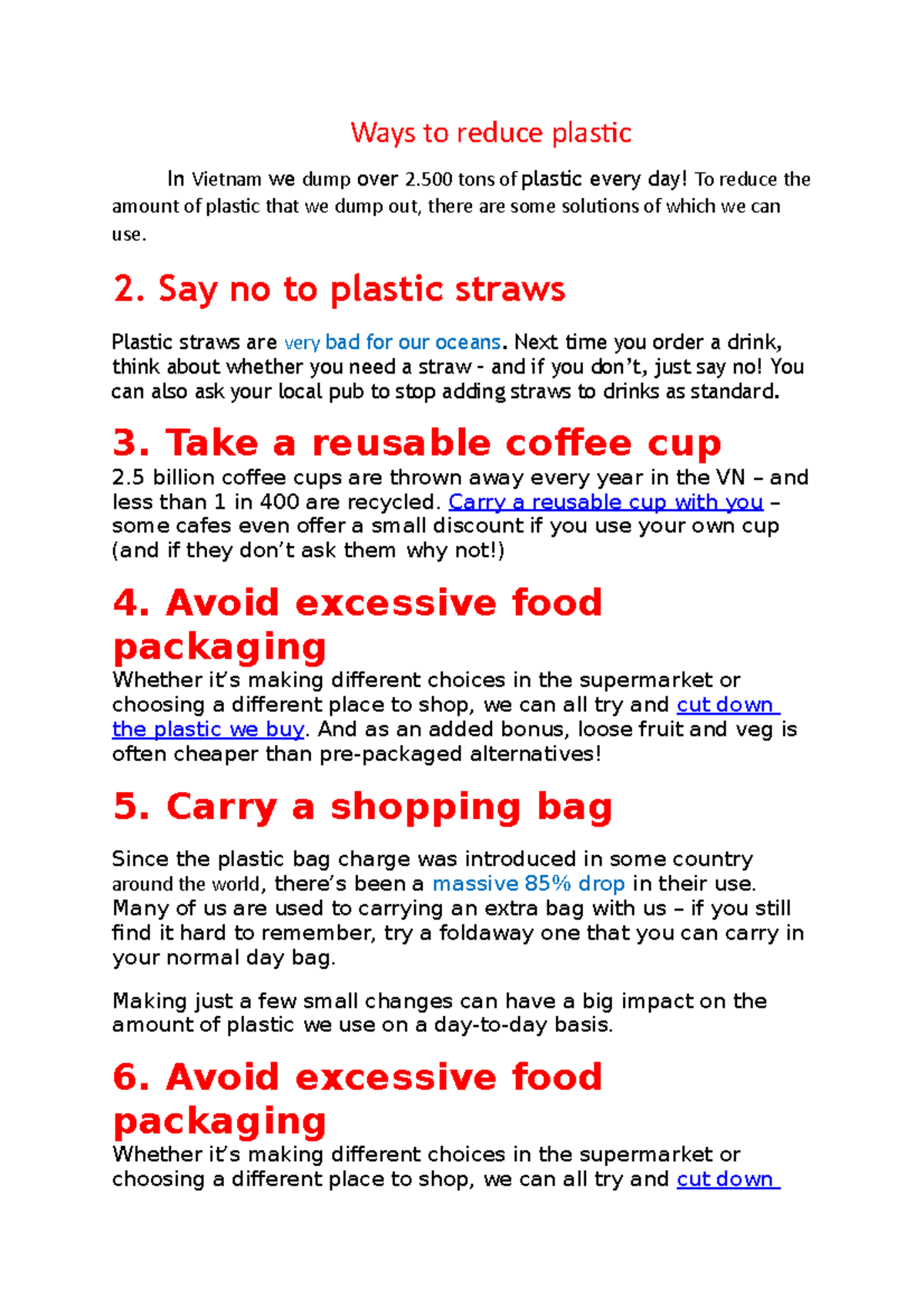 Ways to reduce plastic 2. Say no to plastic straws Plastic straws are