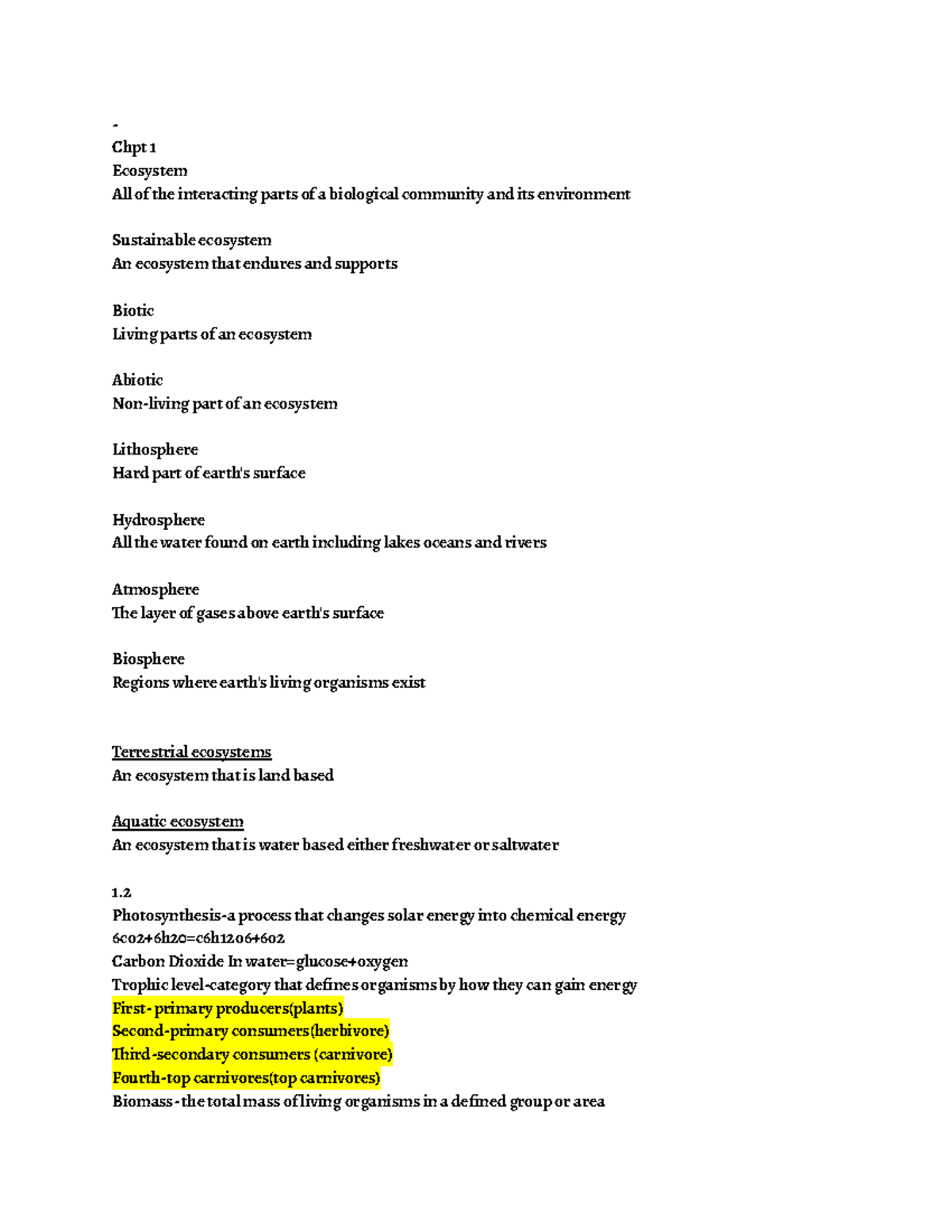 Science notes for exams Chpt 1 EcosystemAll of the interacting parts of a biological community