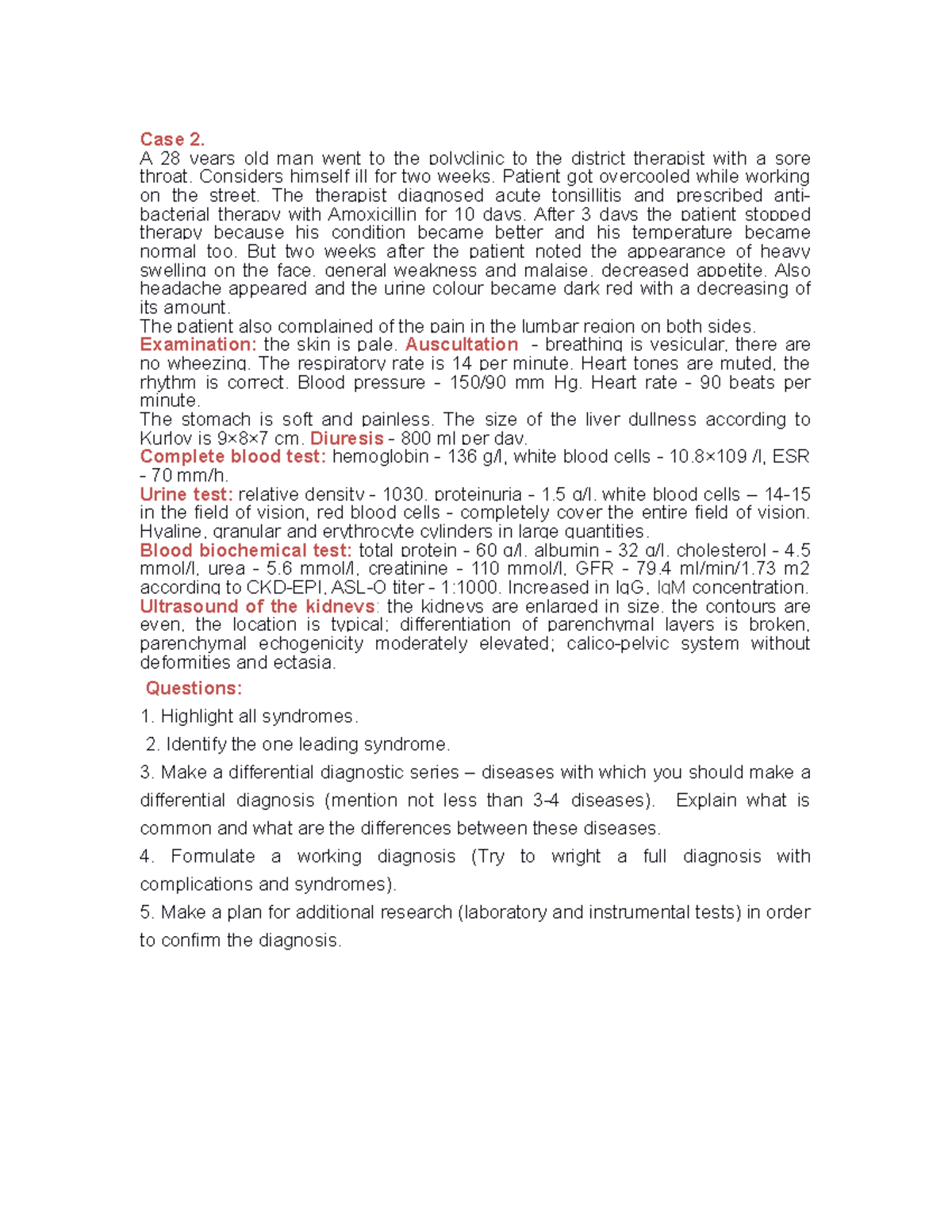 Clinical case Edema 2 - Case 2. A 28 years old man went to the ...