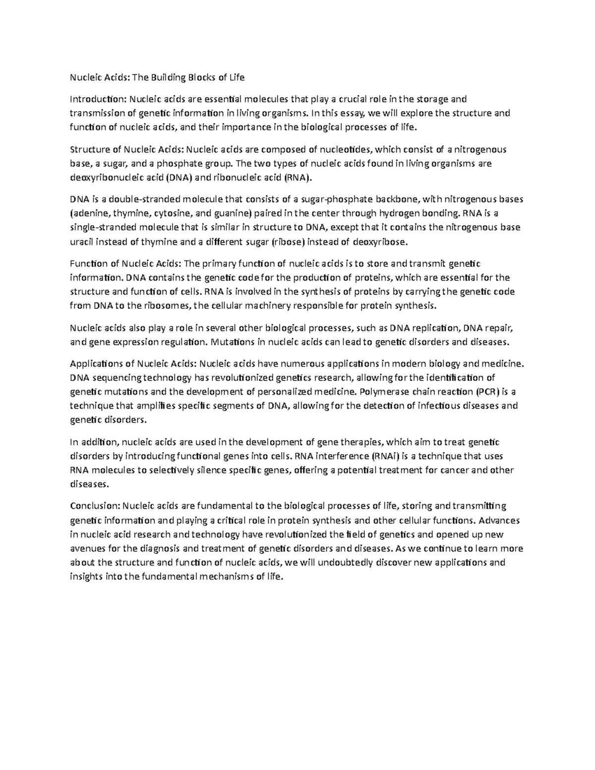 Nucleic Acids In this essay, we will explore the structure and