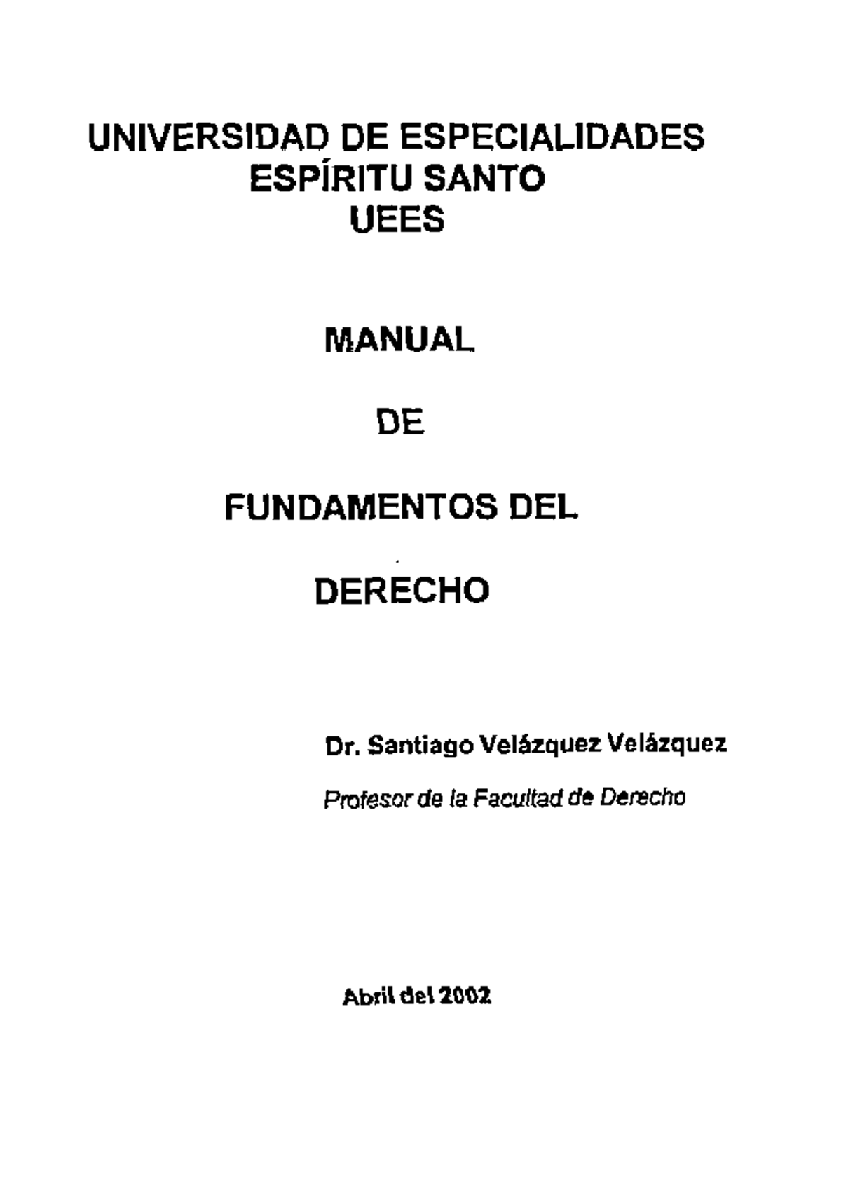 8.-UEES. Manual De Fundamentos Del Derecho - UNIVERSIDAD DE ...