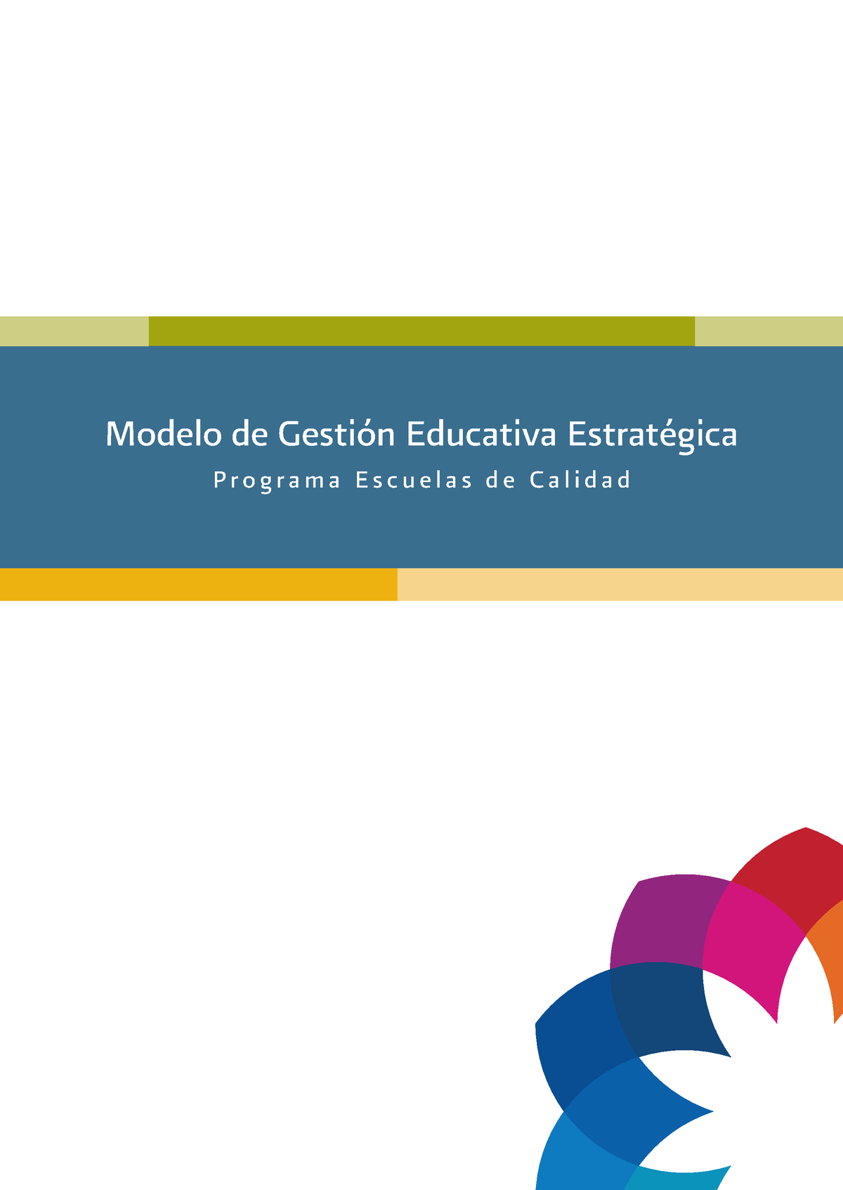 Modelo Gestion Educativa Estrategica Modelo De Gestión Educativa Estratégica P R O G R A M A E 3570