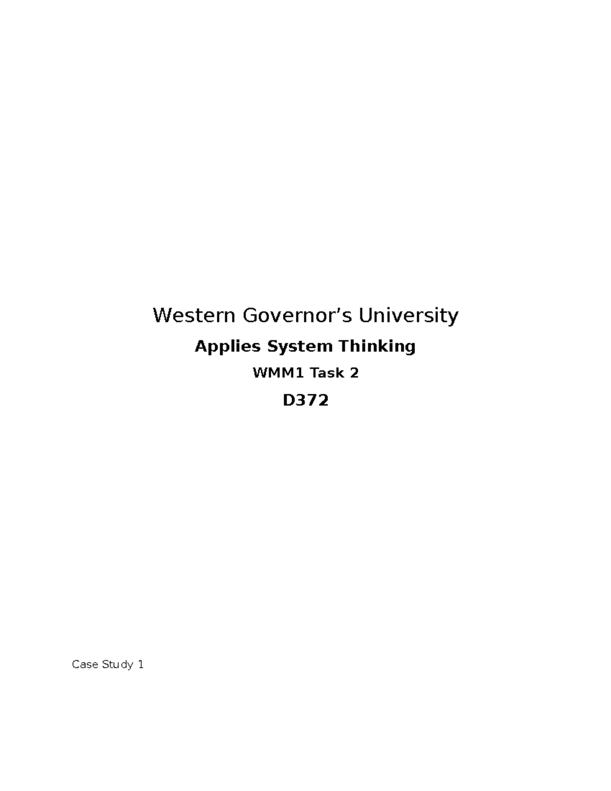 Task 2-Applies-Systems-Thinking - D372 - Western Governor’s University ...