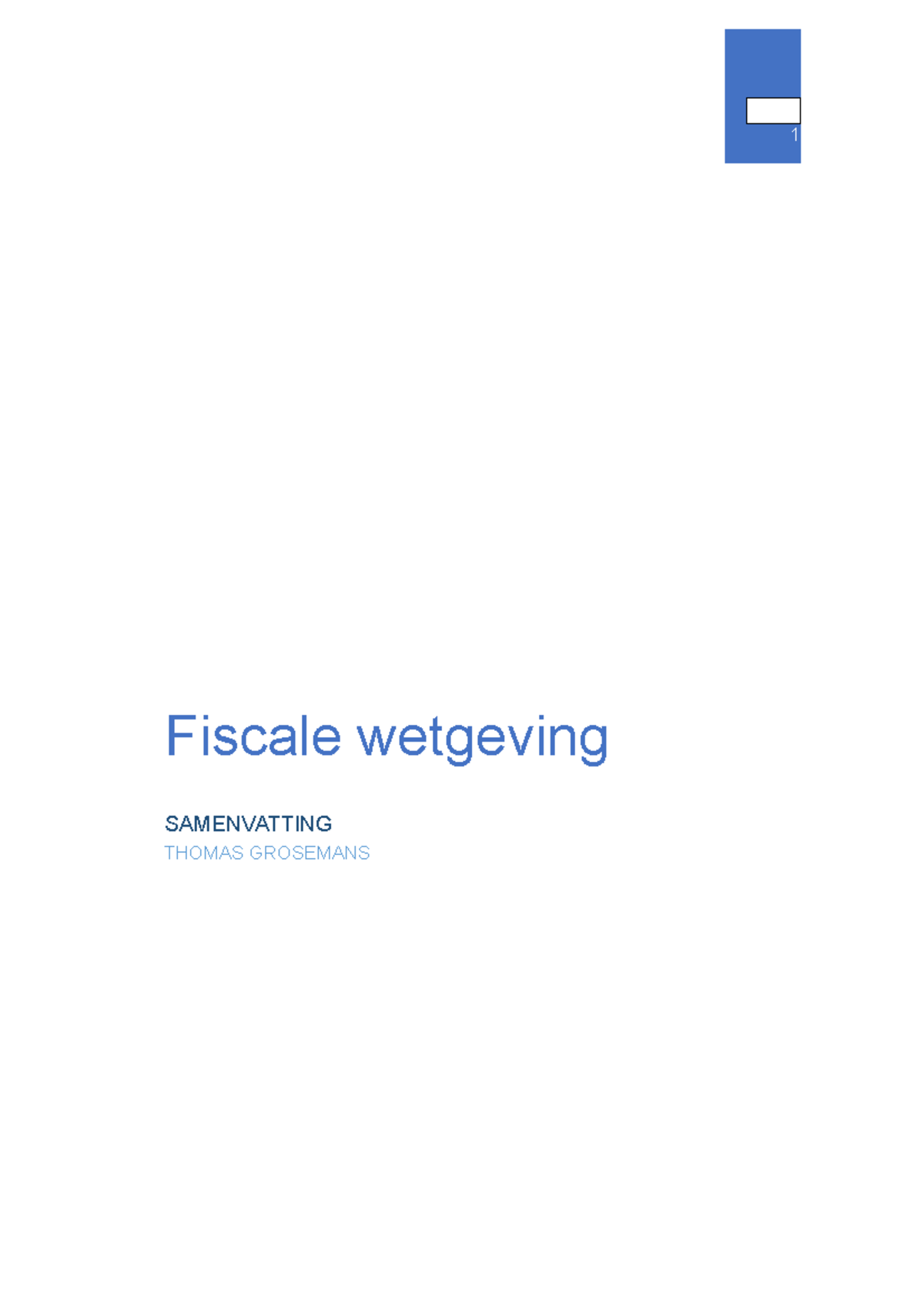 Samenvatting Fiscale Wetgeving Fiscale Wetgeving Samenvatting Thomas