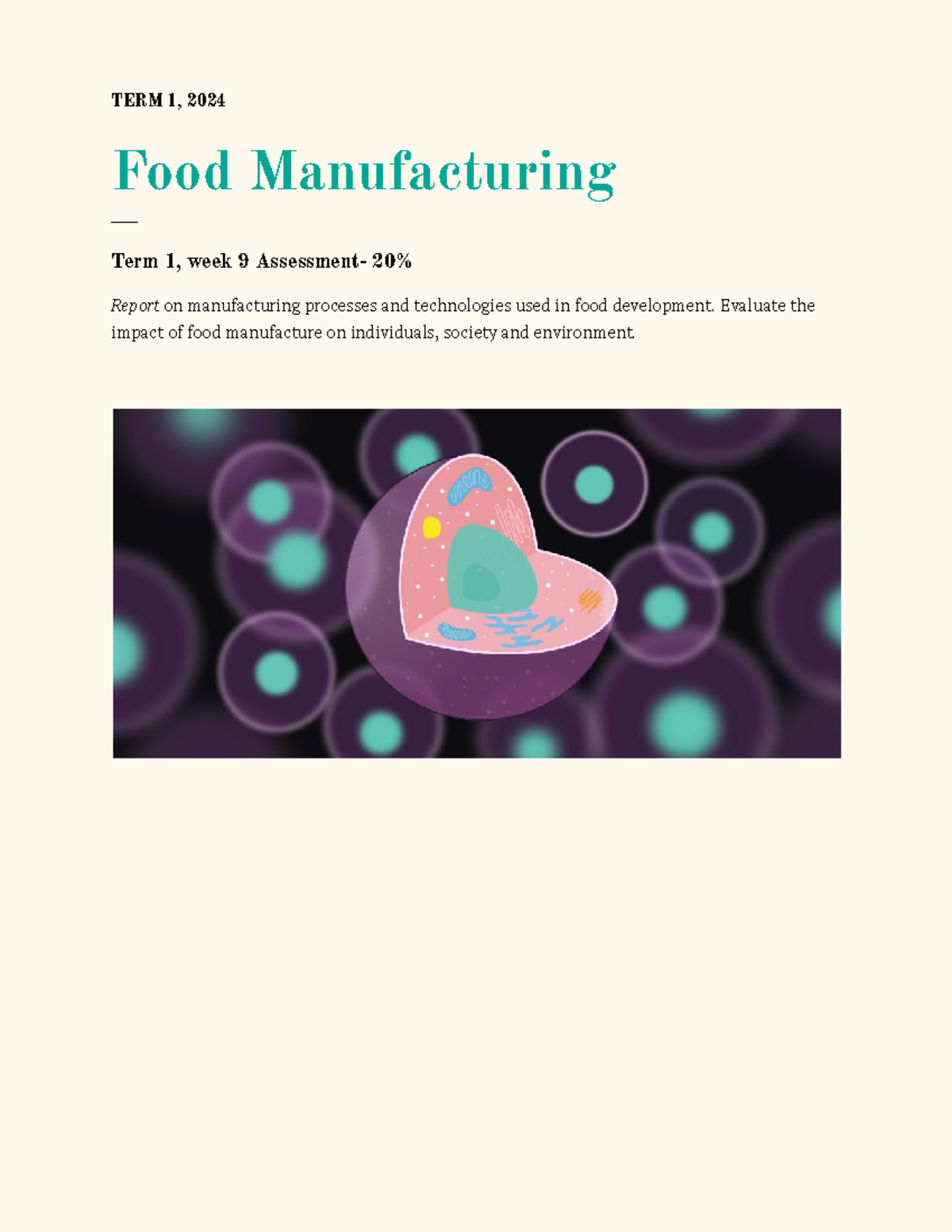Notes Food Technology - ####### TERM 1, 2024 Food Manufacturing ...