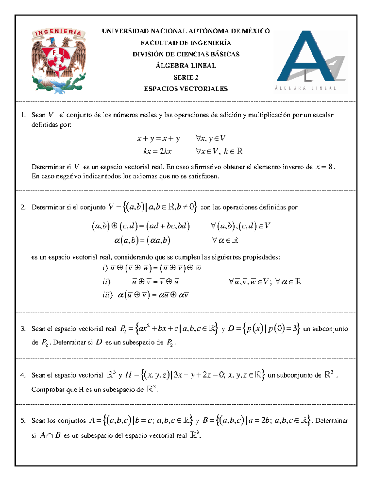 Serie 2 Algebra Lineal Espacio Vectorial - Álgebra Lineal - UNAM - Studocu