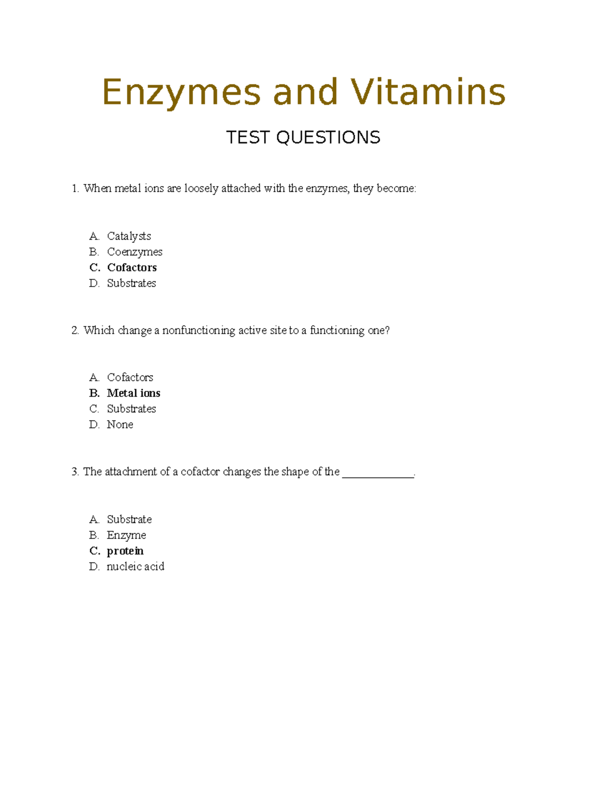 Enzymes and Vitamins 3 test questions Enzymes and Vitamins TEST