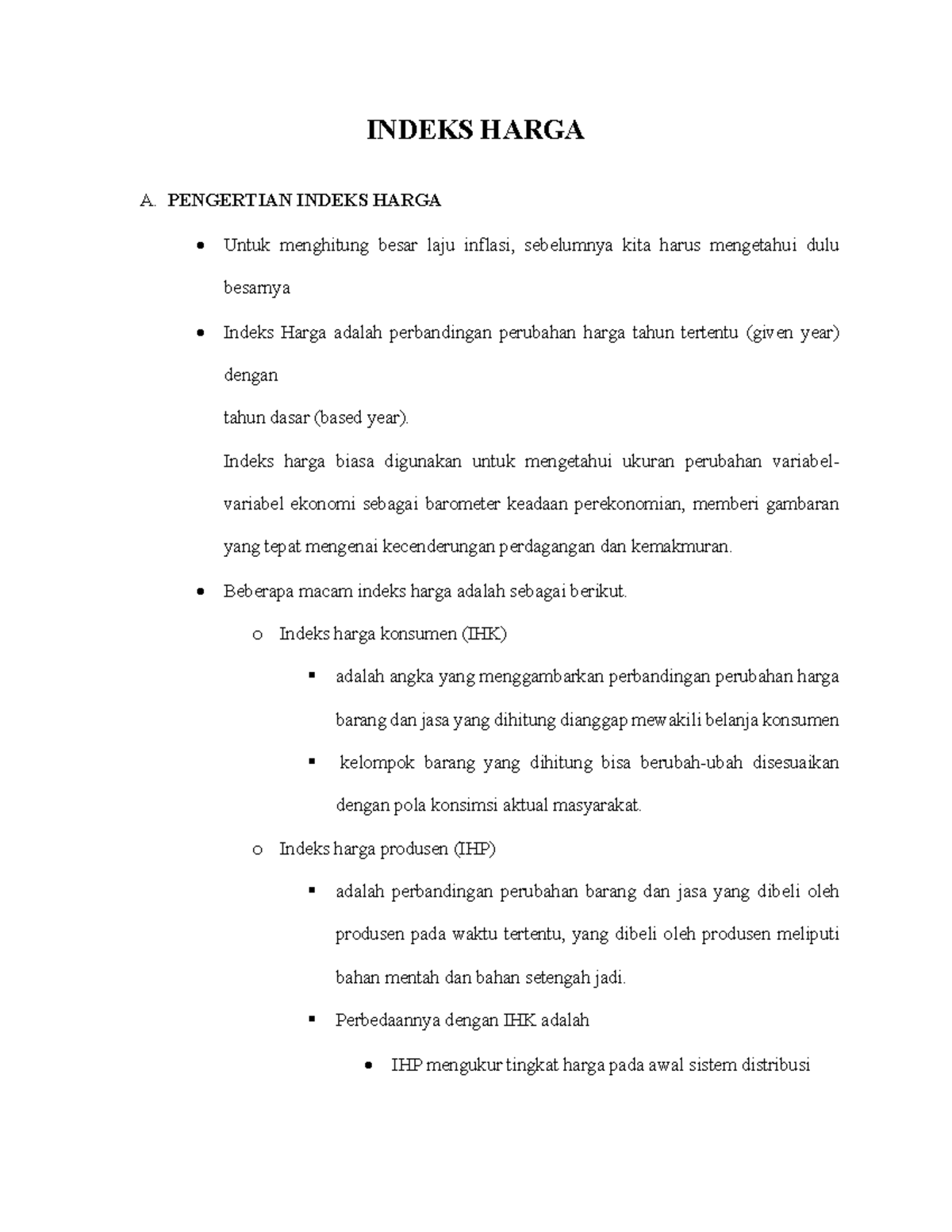 Indeks Harga INDEKS HARGA A. PENGERTIAN INDEKS HARGA Untuk menghitung