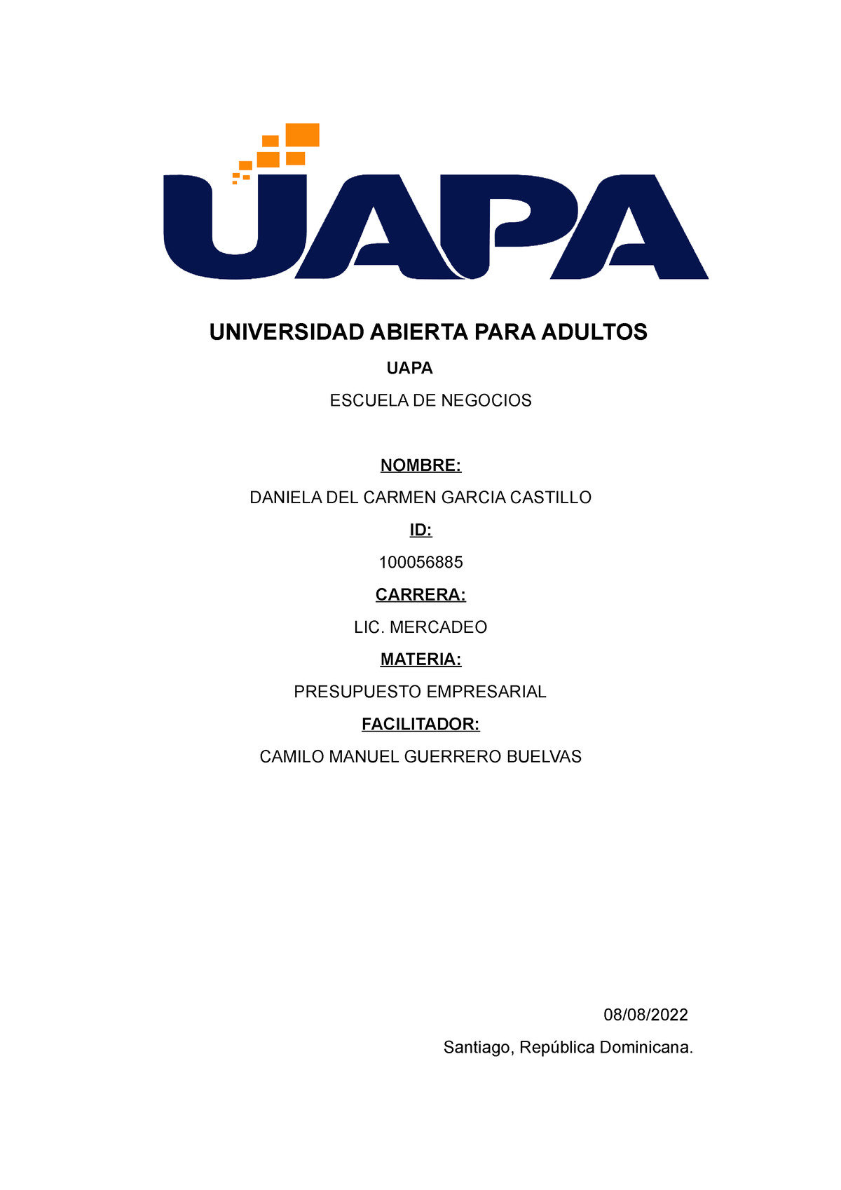 Presupuesto 1 - Tarea - UNIVERSIDAD ABIERTA PARA ADULTOS UAPA ESCUELA ...