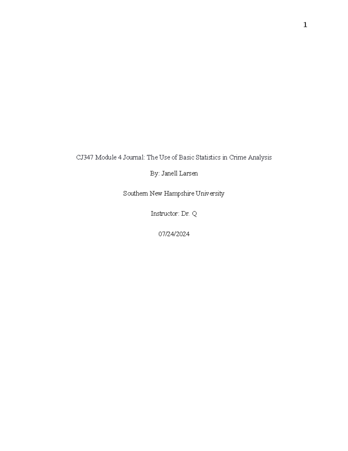 CJ347+Module+4+Journal+Final+Draft - CJ347 Module 4 Journal: The Use of ...