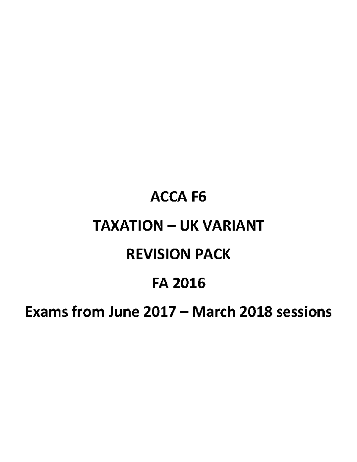 F6 Study Notes updated ACCA F TAXATION UK VARIANT REVISION PACK