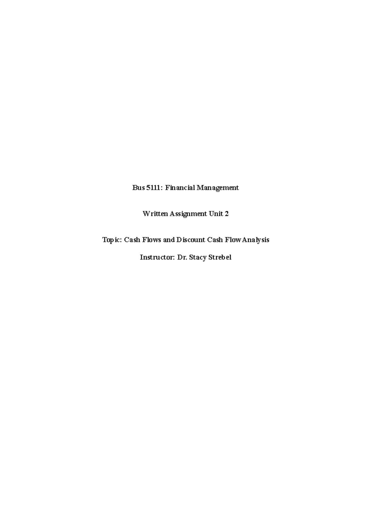 BUS 5111-Written Assignment UNIT 2, WORD - Bus 5111: Financial ...