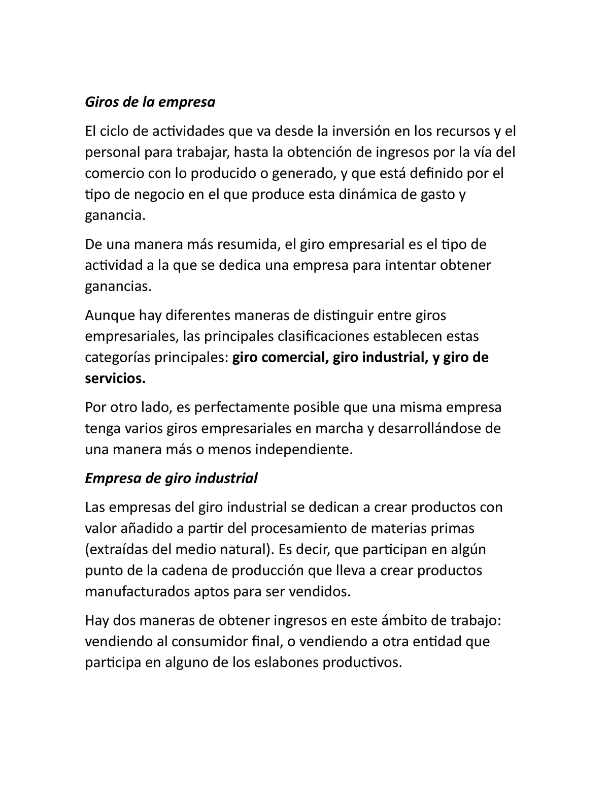 Giros de las empresa De una manera más resumida, el giro empresarial