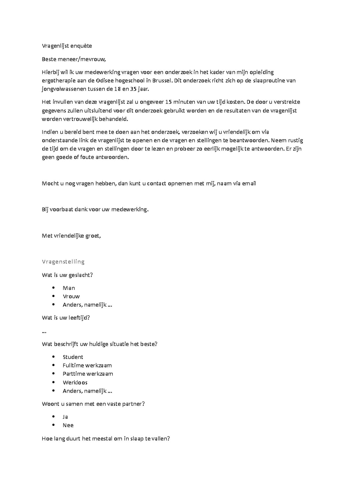Vragen + inleiding enquete - Vragenlijst enquête Beste meneer/mevrouw ...