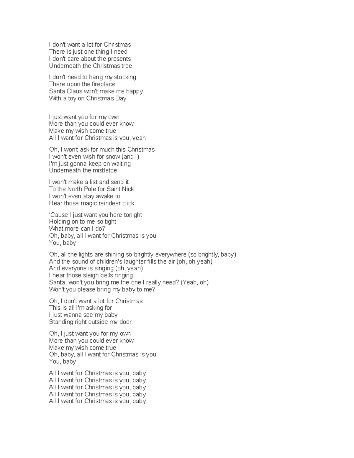 ALL I WANT FOR Christmas I don't want a lot for Christmas There is