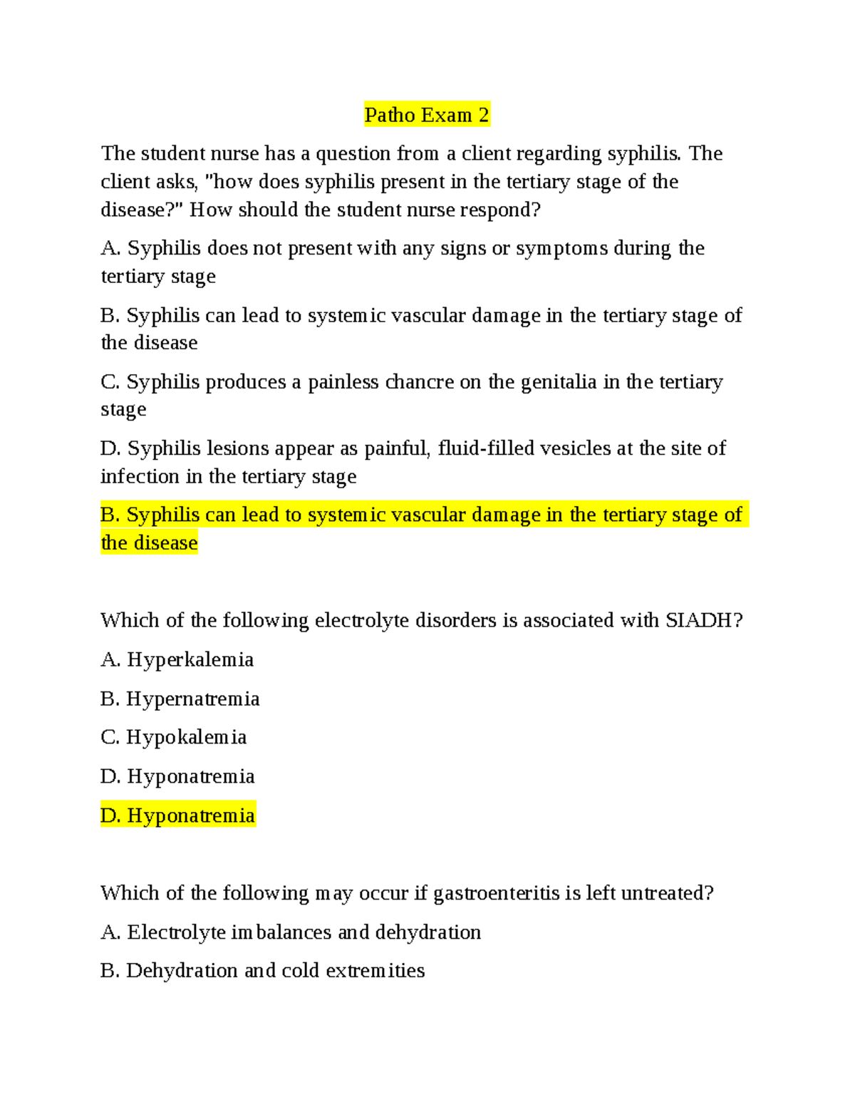 Patho Exam 2 - The client asks, 