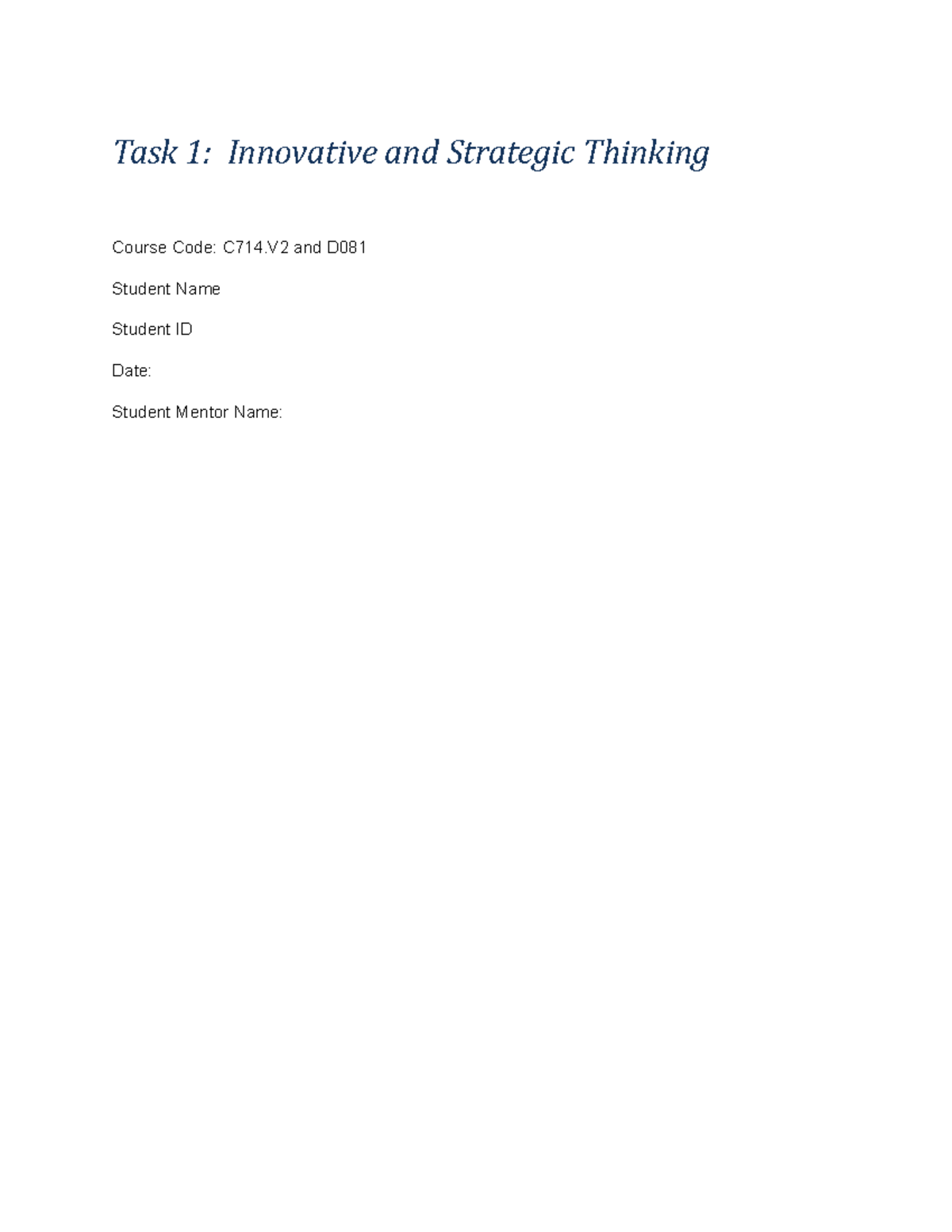 C714 V2 Task 1 Task 1 Task 1 Innovative And Strategic Thinking
