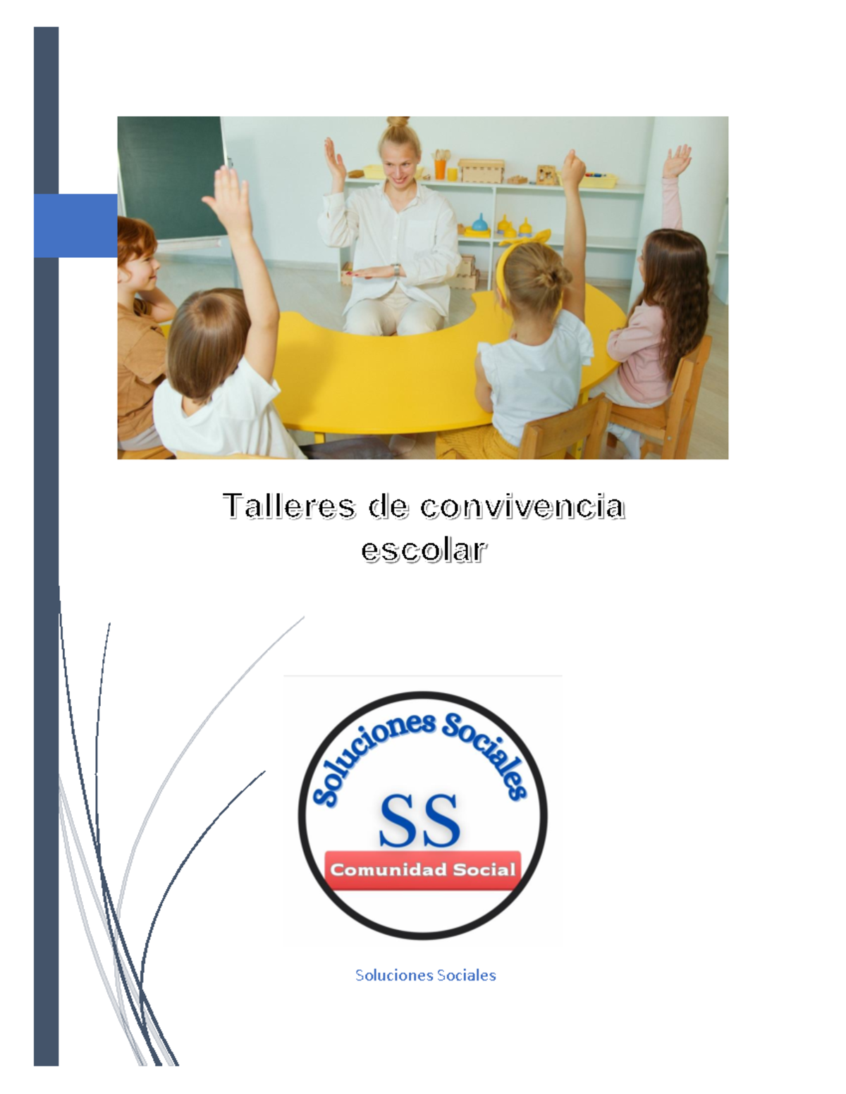 Convivencia escolar - Soluciones Sociales 1.- Taller de convivencia ...
