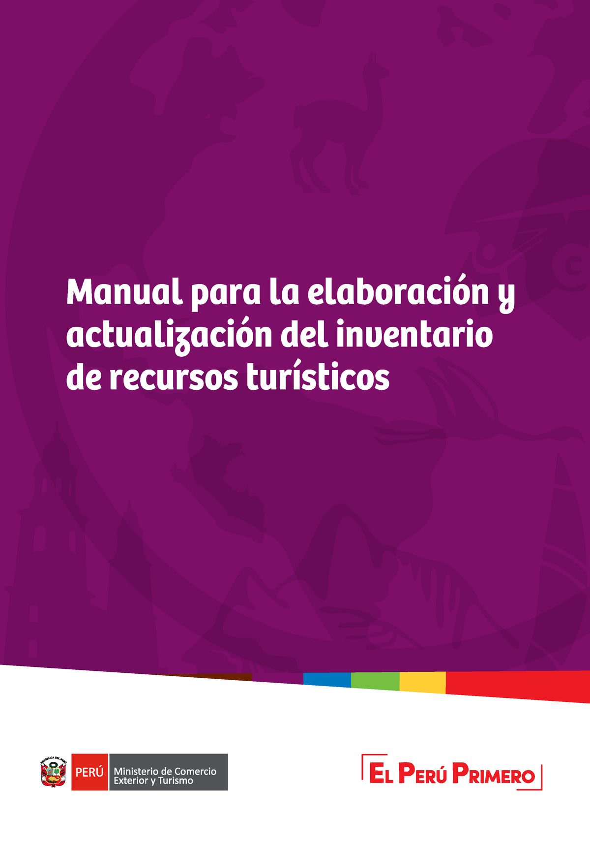 Manual De Inventario De Recursos Turísticos En El Perú Manual Para La Elaboración Y 5929