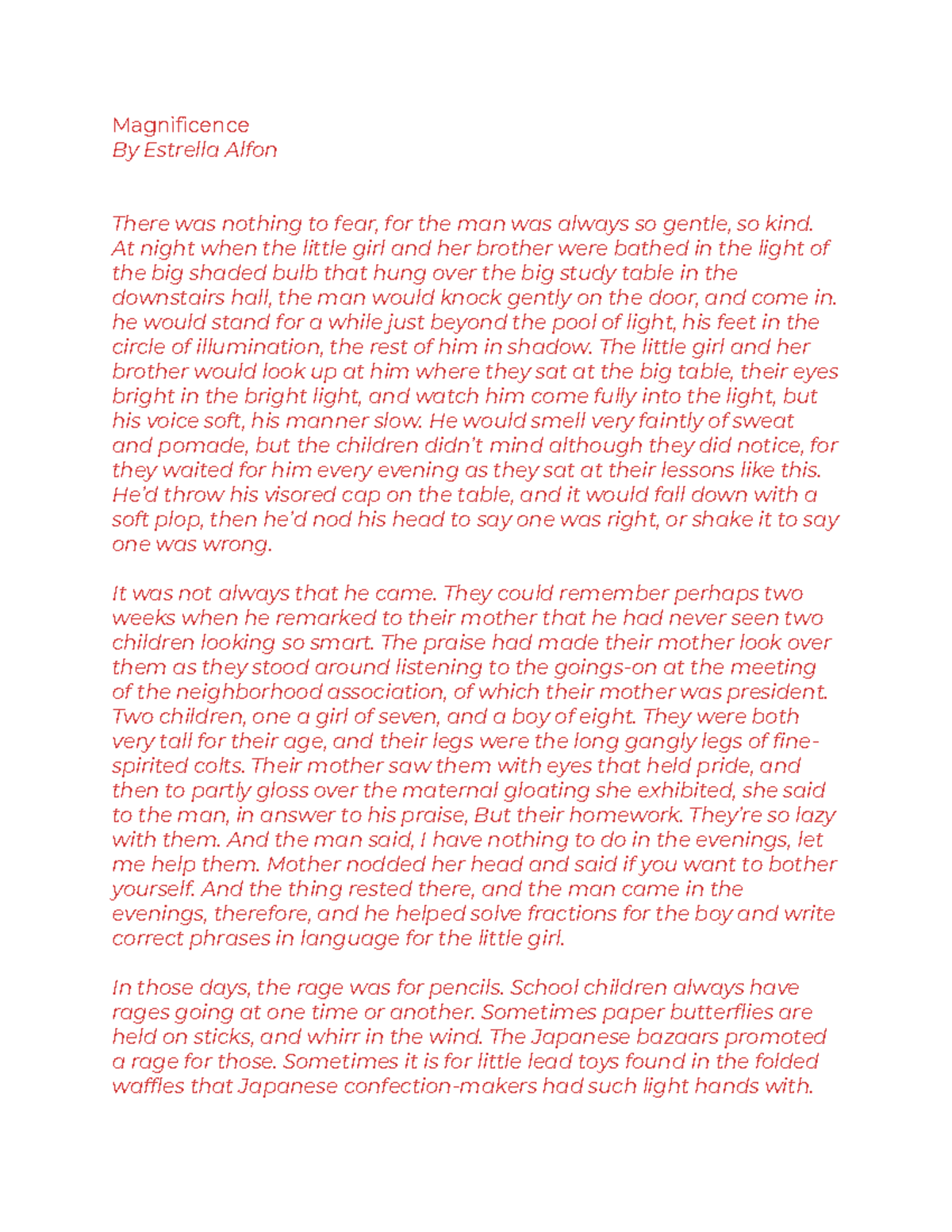 Magnificence Story N/A Magnificence By Estrella Alfon There was