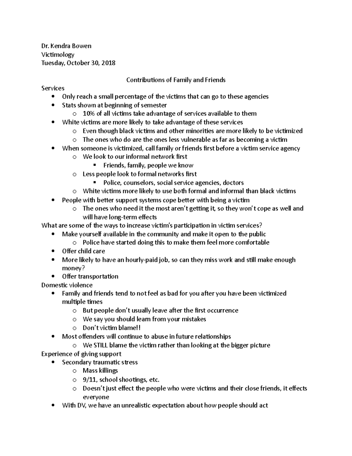 Contributions of Family and Friends Dr. Kendra Bowen Victimology