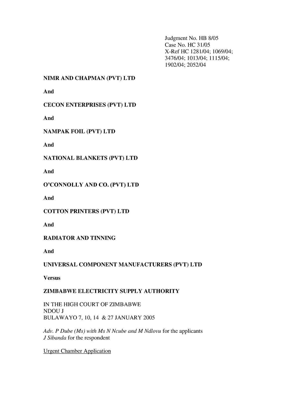 Lex posterior - Judgment No. HB 8/ Case No. HC 31/05 X-Ref HC 1281/04 ...