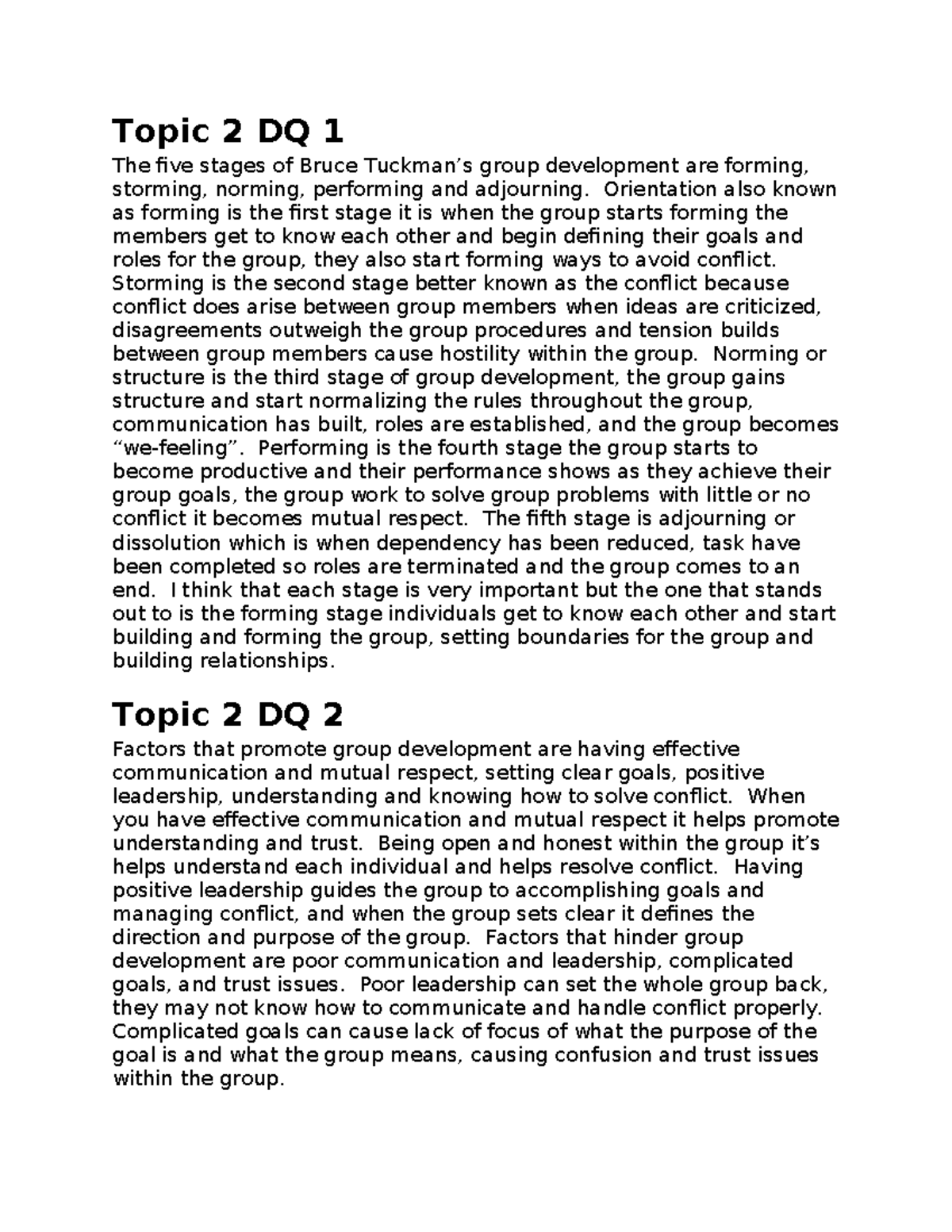Group Dynamics Topic 2 - Topic 2 DQ 1 The five stages of Bruce Tuckman ...