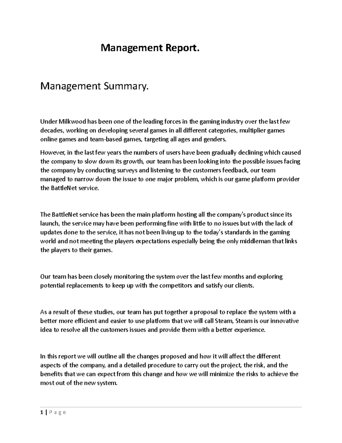 Management report - Management Summary. Under Milkwood has been one of ...