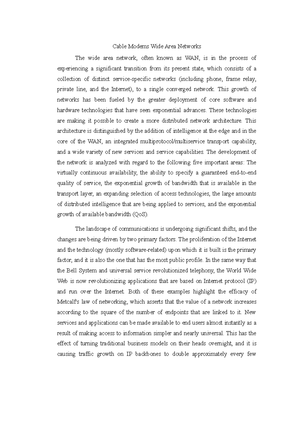 Cable Modems Wide Area Networks This growth of networks has been
