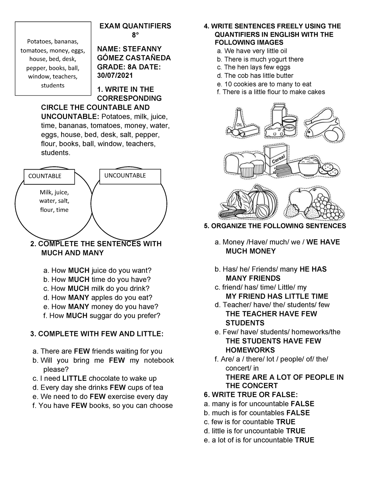 EXAM Quantifiers 8° copy - EXAM QUANTIFIERS 8° NAME: STEFANNY GÓMEZ  CASTAÑEDA GRADE: 8A DATE: 30/07/ - Studocu