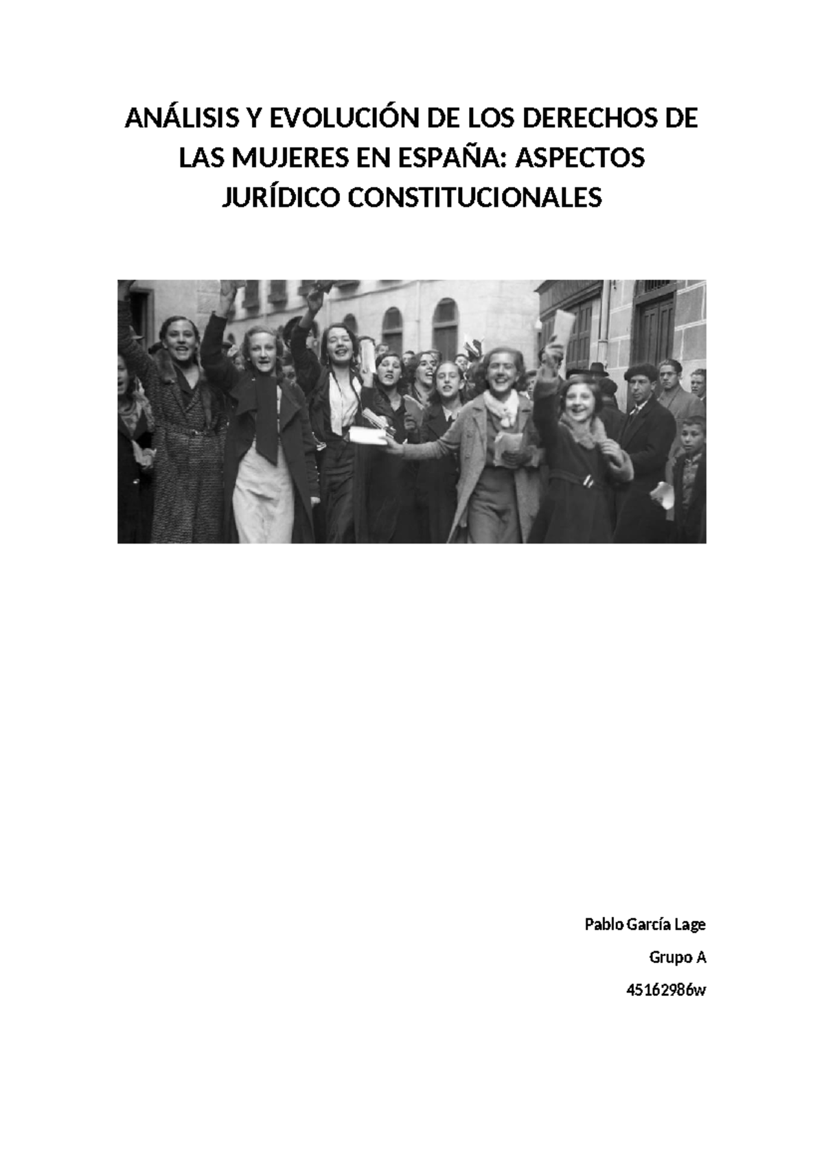 Análisis Y Evolución DE LOS Derechos DE LAS Mujeres EN España ...