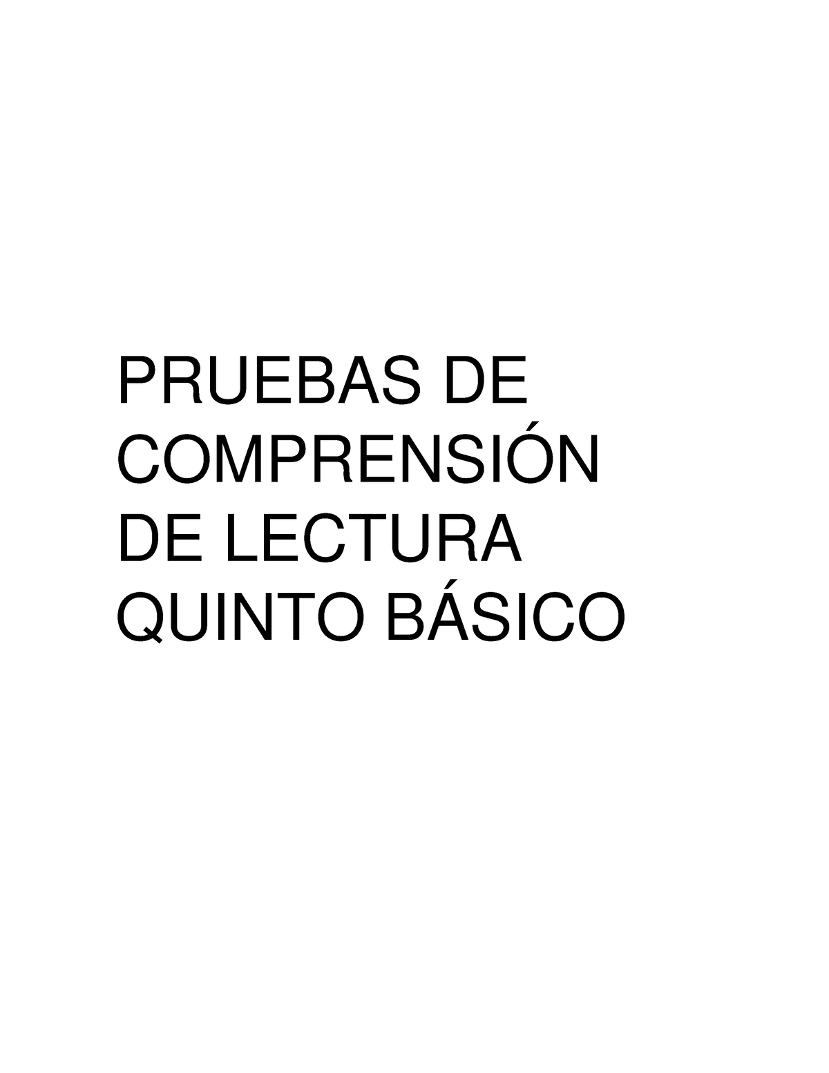 Prueba DE Comprensión Lectora, Quinto - PRUEBAS DE COMPRENSIÓN DE ...