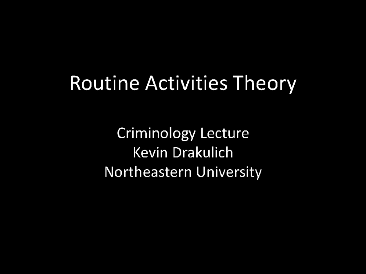 Summary Crime - Full - Routine Activities Theory Criminology Lecture ...