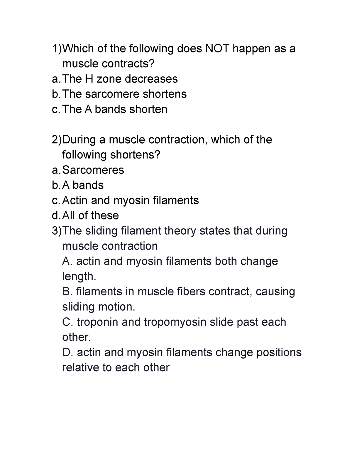 Muscle CONTRACTION - 1)Which of the following does NOT happen as a ...