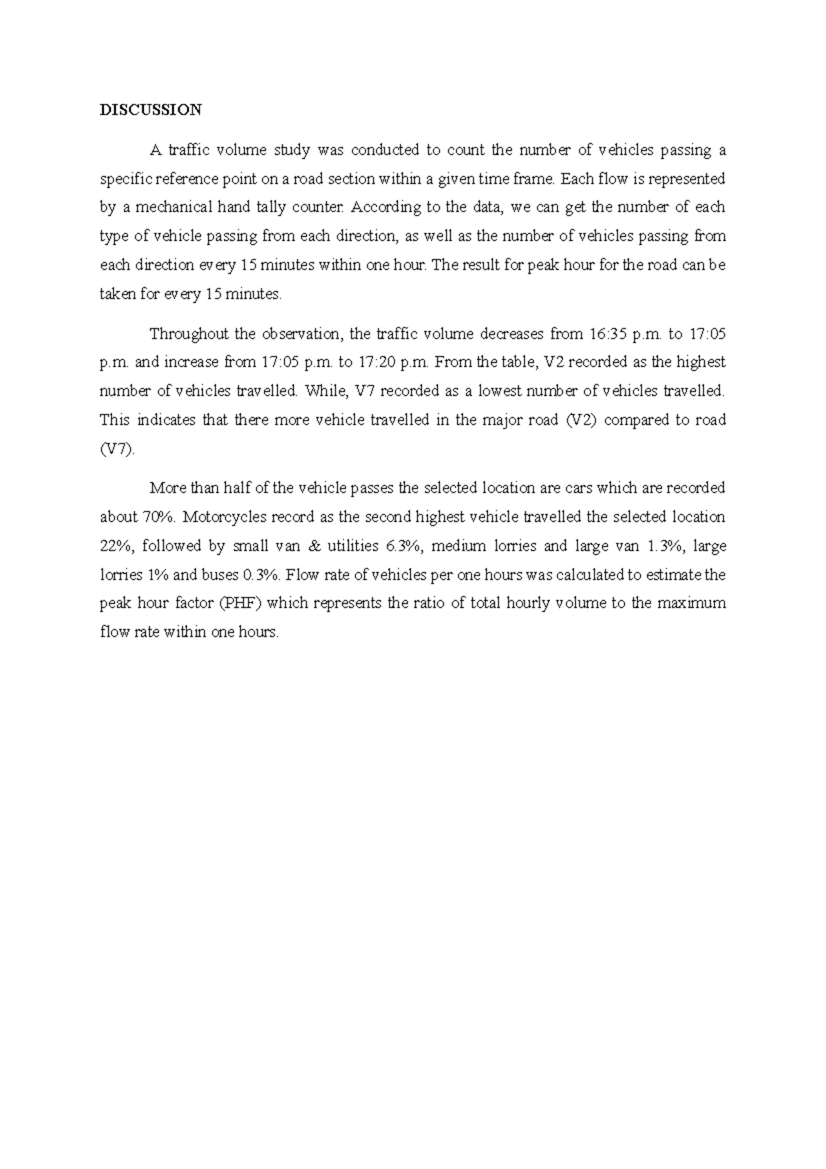 Discussion Traffic Volume DISCUSSION A traffic volume study was conducted to count the number
