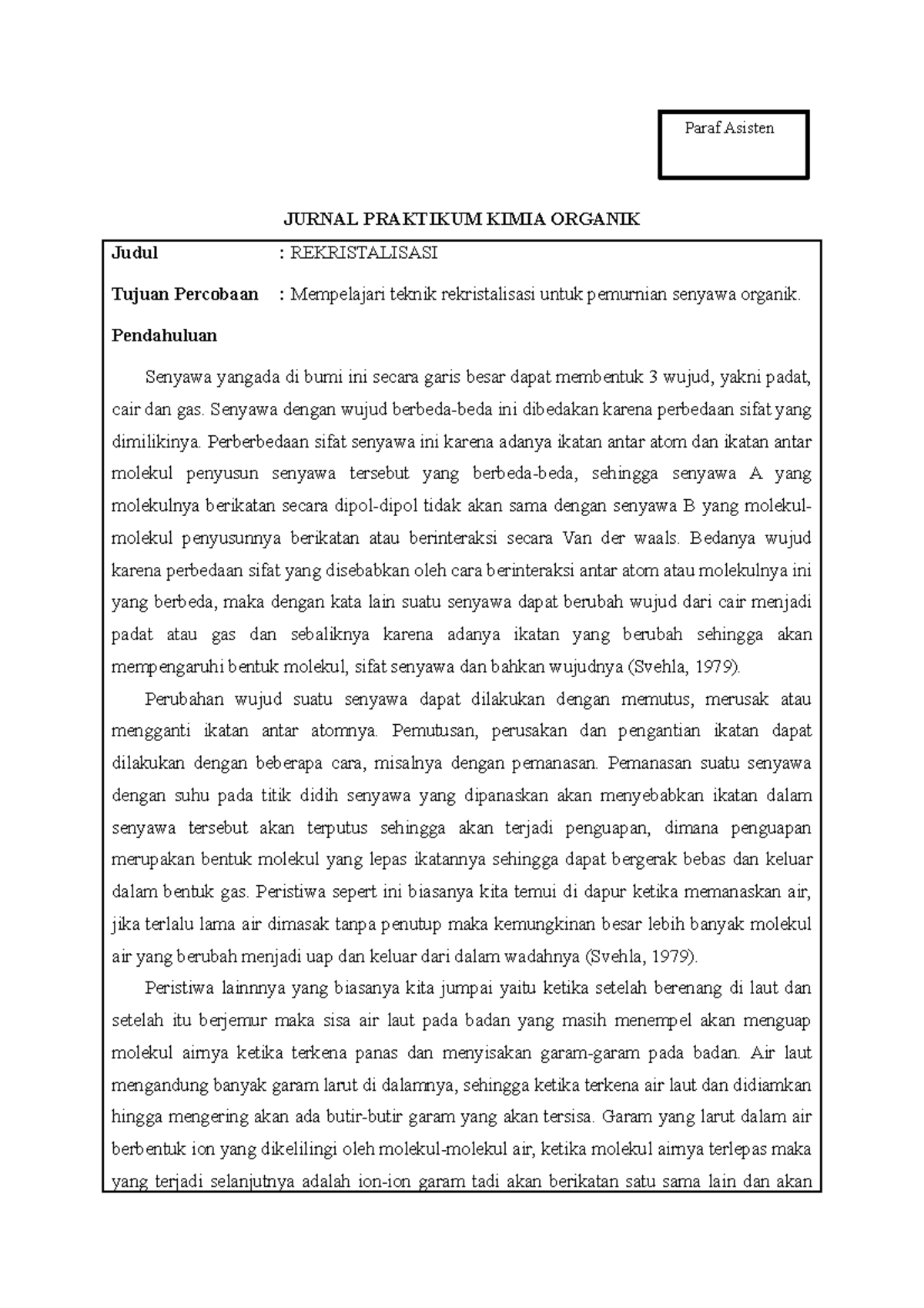 Proses rekristalisasi JURNAL PRAKTIKUM KIMIA ORGANIK Judul