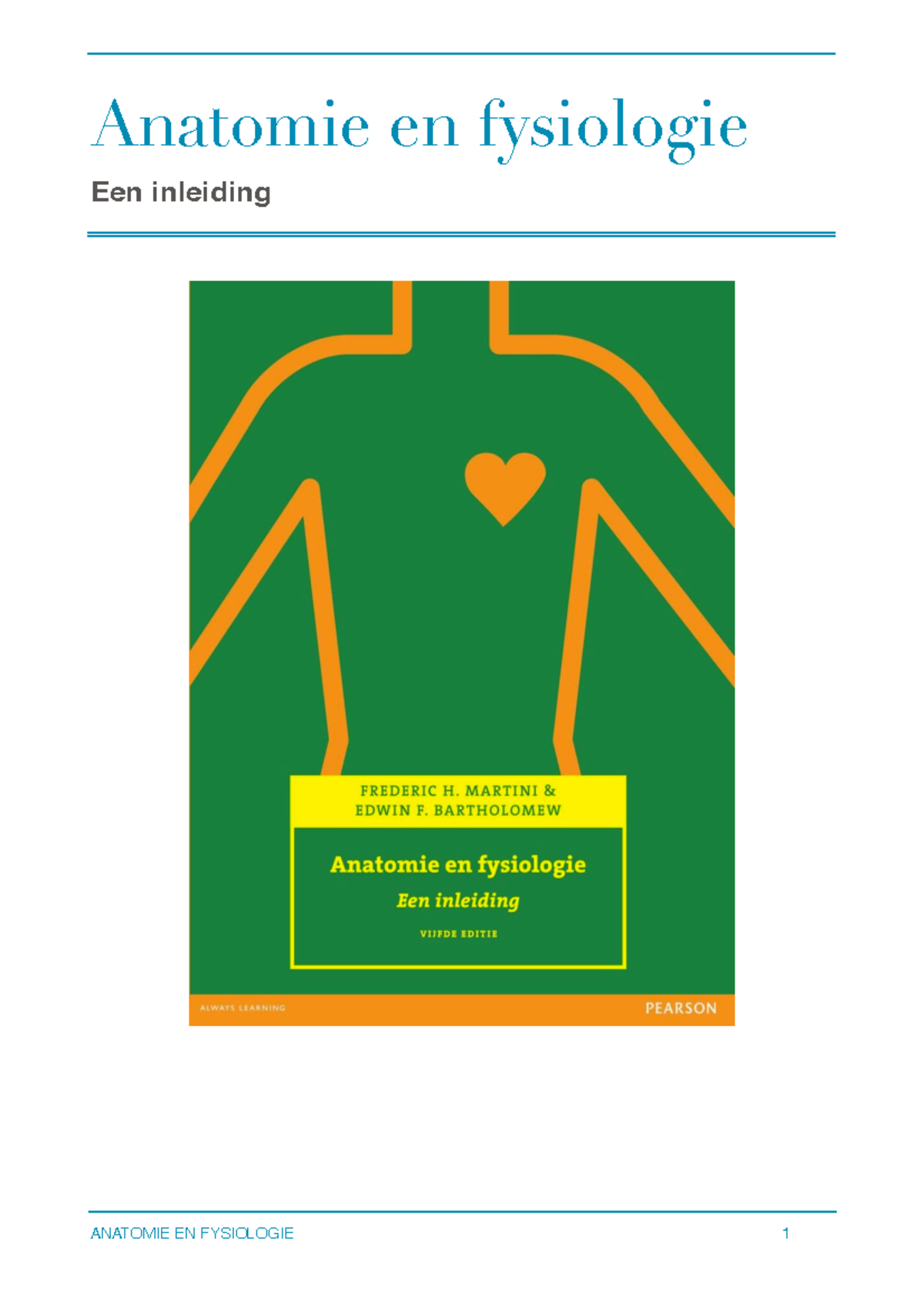 Samenvatting Anatomie En Fysiologie: Module VRHi1 - Anatomie En ...