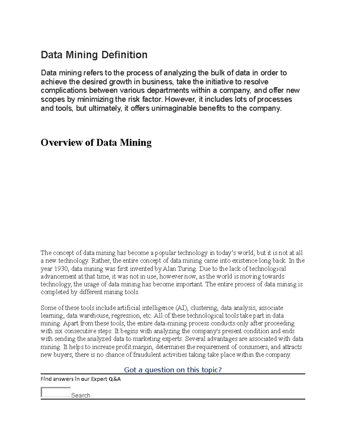 Data Mining - However, it includes lots of processes and tools, but ...