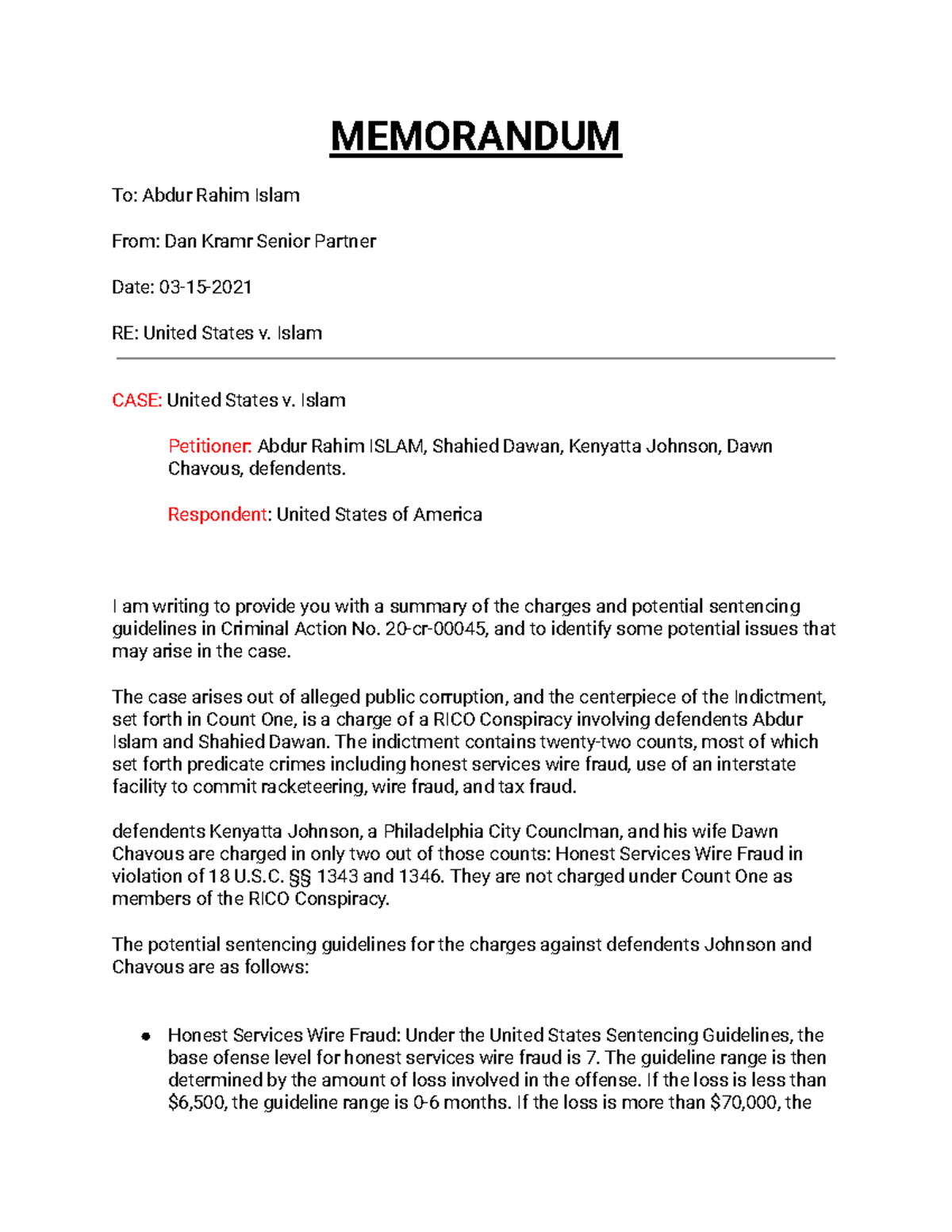 Dear Mr - got a 100 - MEMORANDUM To: Abdur Rahim Islam From: Dan Kramr ...