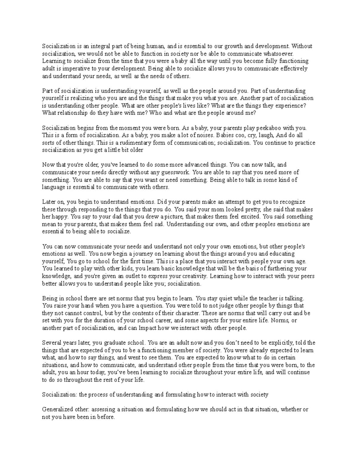 Chapter 4 summary Socialization is an integral part of being human