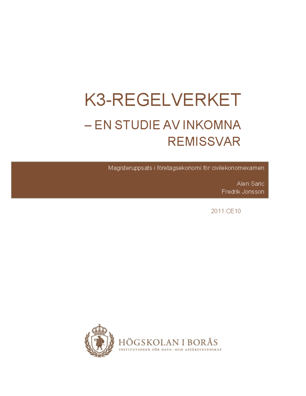 K3-regelverket - Betyg: A - K3-REGELVERKET – EN STUDIE AV INKOMNA ...