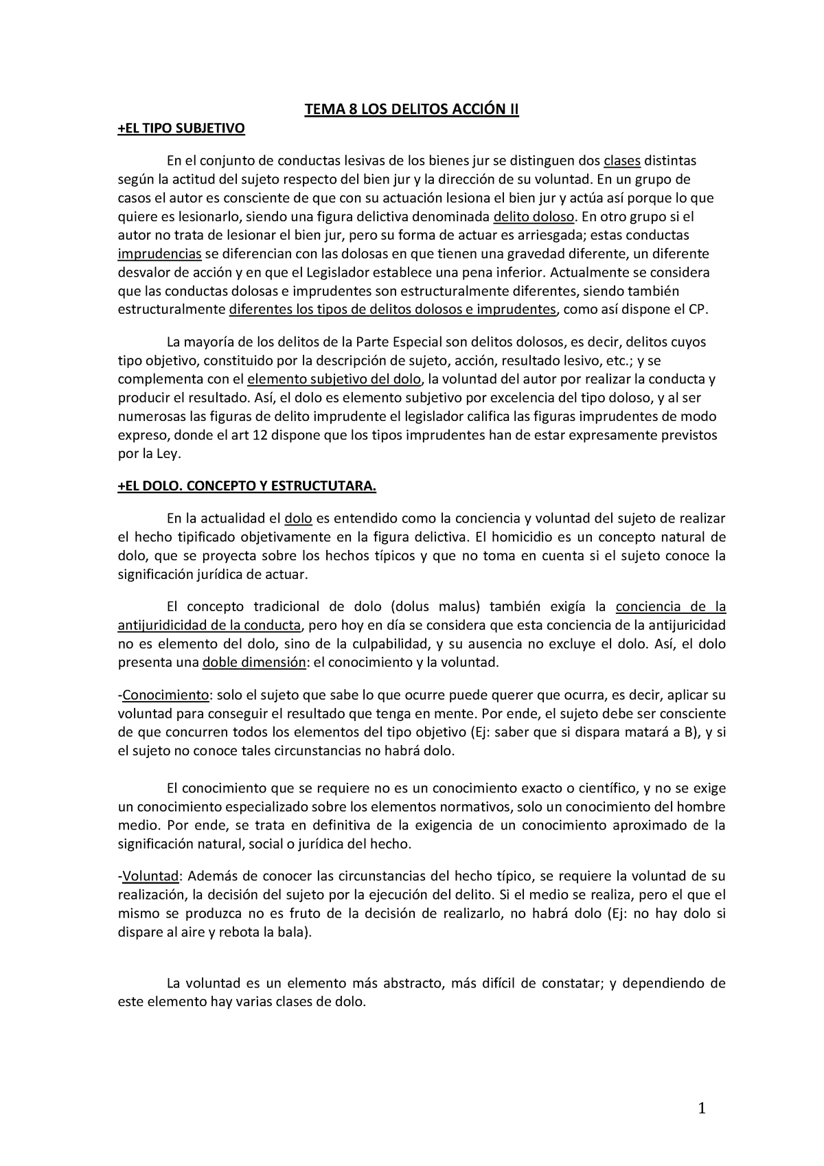 Derecho Penal 1 - TEMA 8 LOS DELITOS II TIPO SUBJETIVO En el conjunto ...