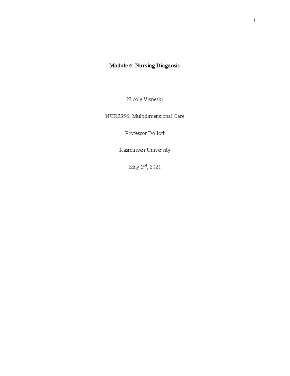 Module 4 Assignment - 1 Module 4: Nursing Diagnosis Nicole Visneski ...