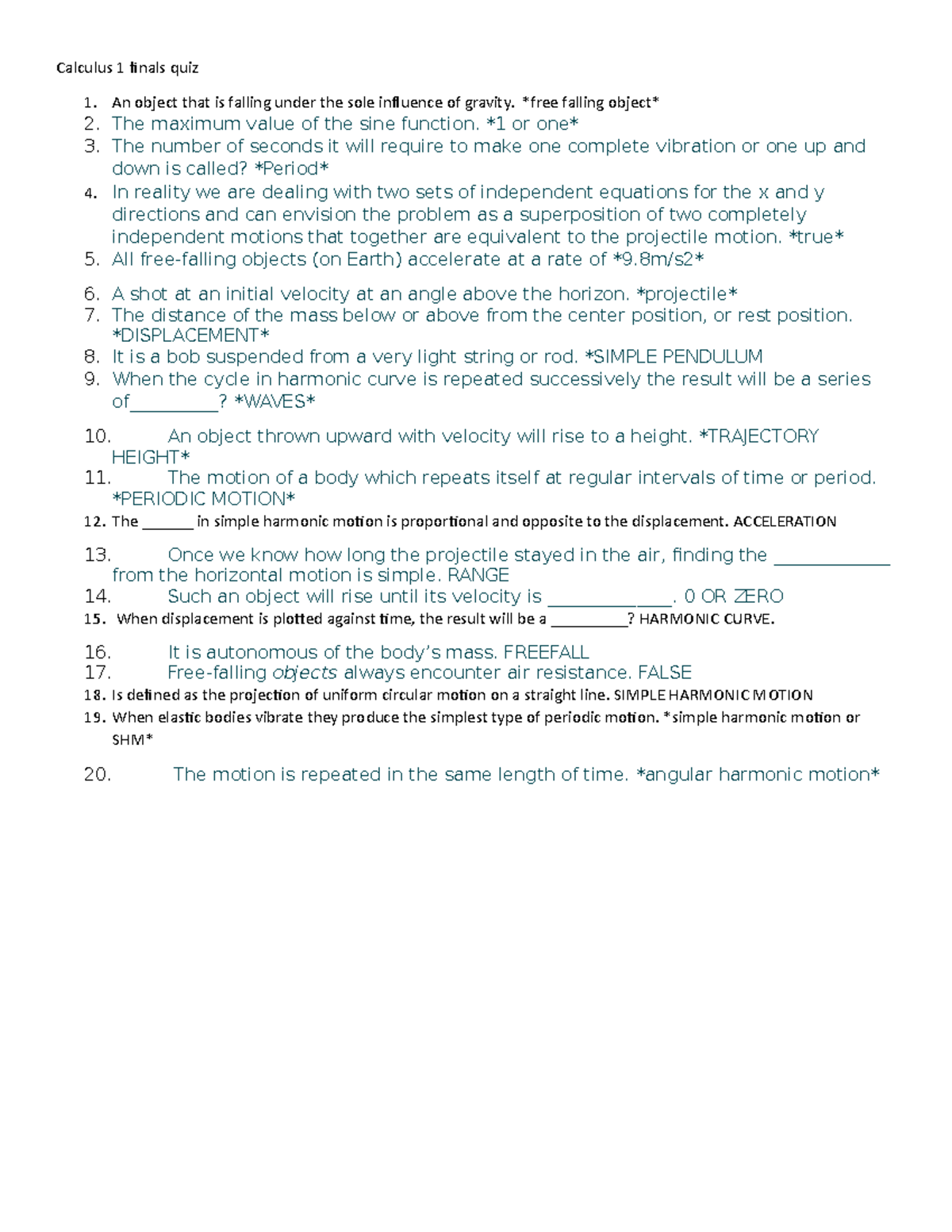 Calculus 1 finals quiz - Calculus 1 finals quiz An object that is ...