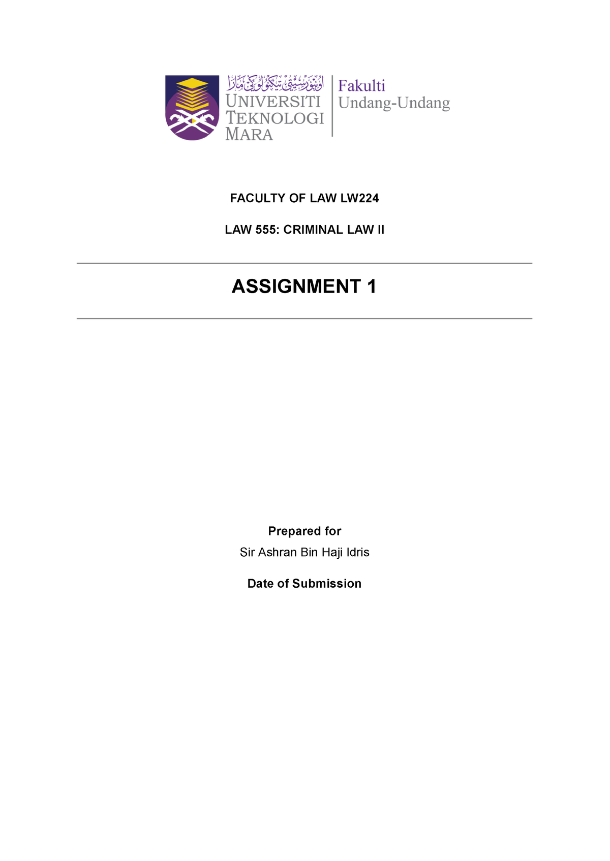 LAW555 Assignment 1 - FACULTY OF LAW LW LAW 555: CRIMINAL LAW II ...