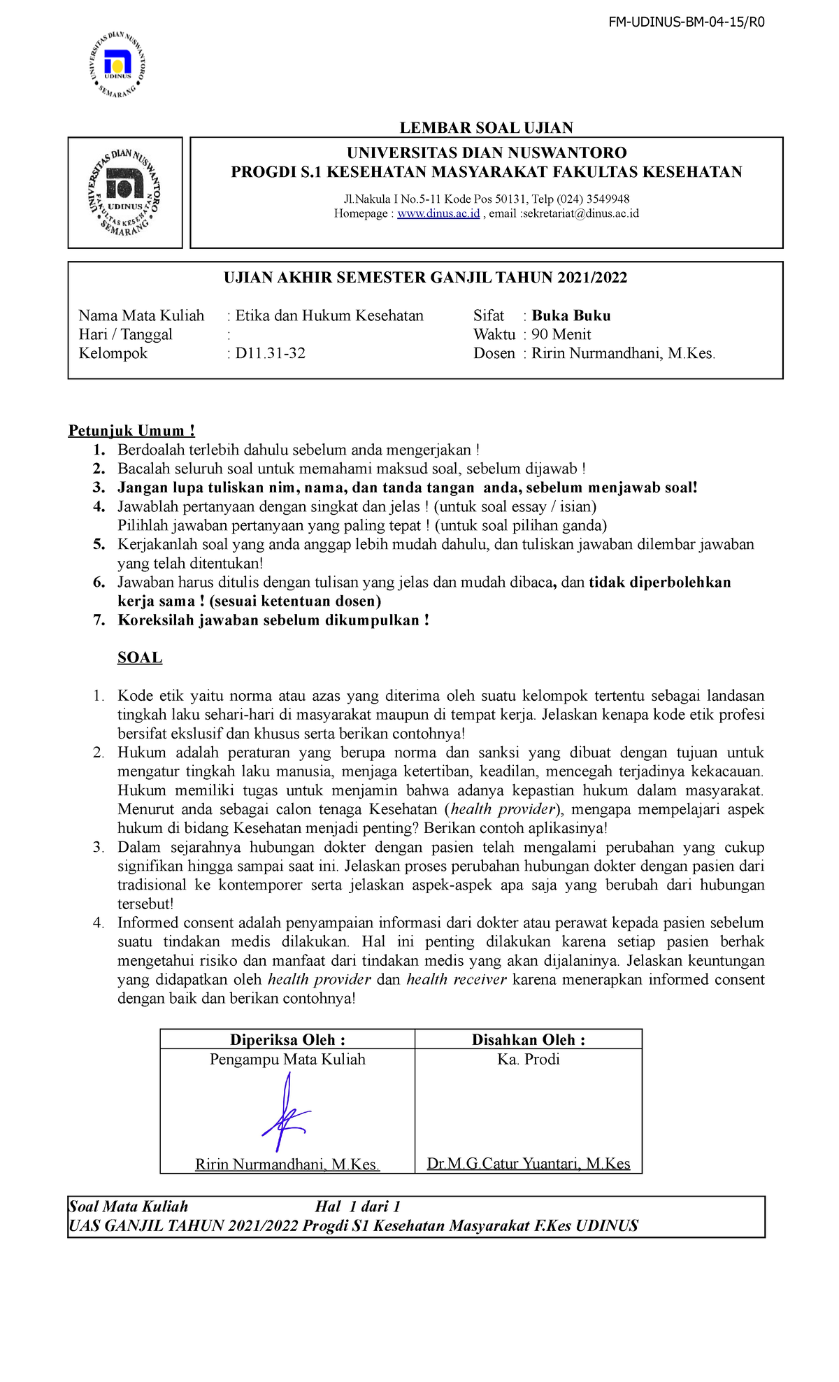 SOAL UAS Etika Hukes 2021 - FM-UDINUS-BM-04-15/R LEMBAR SOAL UJIAN ...